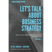 Business Strategy: Let's Talk About: Curious? Embarrassed? Confused?