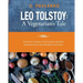 Leo Tolstoy: A Vegetarian's Tale: Tolstoy's Family Vegetarian Recipes Adapted For The Modern Kitchen.