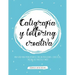 Caligrafía y lettering creativa: Una guía para principiantes con instrucciones, ejercicios, páginas de práctica y más!
