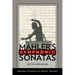 Mahler's Symphonic Sonatas
