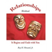 Relationships-It Begins and Ends with You: Relationships Workbook