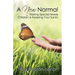 A New Normal: Raising Special Needs Children & Keeping Your Sanity