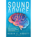 Sound Advice: How to Help Your Child with SPD, Autism and ADHD from the Inside Out