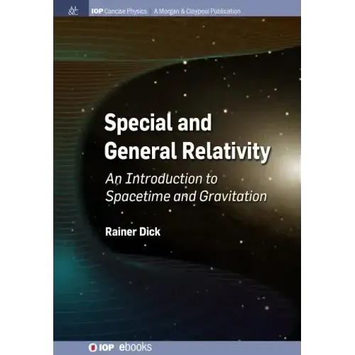 Special and General Relativity: An Introduction to Spacetime and Gravitation