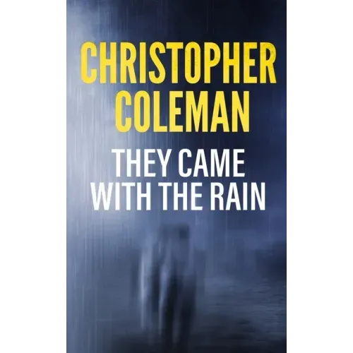 They Came with the Rain