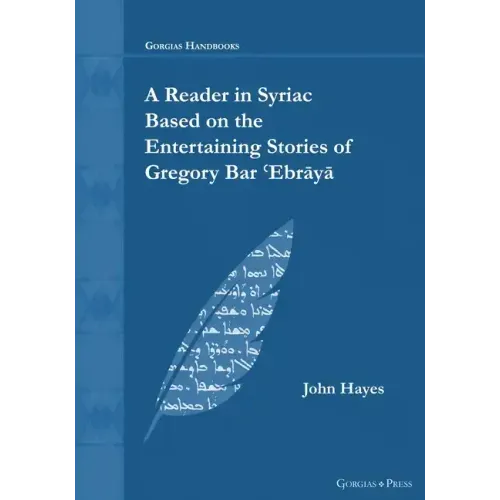 A Reader in Syriac Based on the Entertaining Stories of Gregory Bar ʿEbrāyā