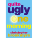 Quite Ugly One Morning