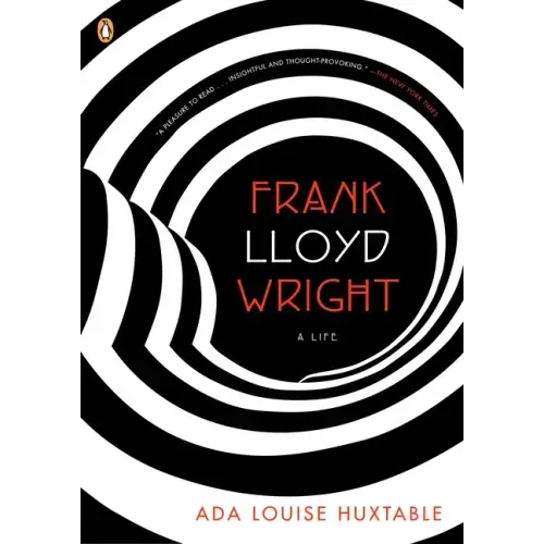 Frank Lloyd Wright: A Life
