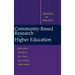 Community-Based Research and Higher Education: Principles and Practices