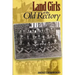 Land Girls at the Old Rectory