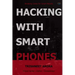 Hacking with Smart Phones
