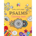 Uplifting Psalms Coloring Book: A Christian Coloring Book for Adults and Teens