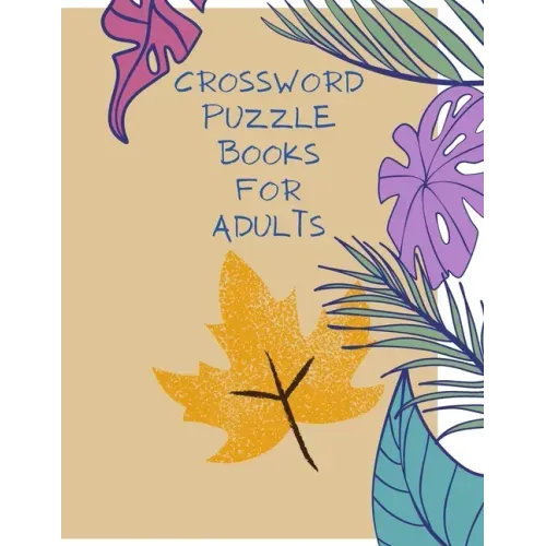Crossword Puzzle Books for Adults: Large Print 150 Crossword Puzzles