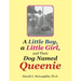 A Little Boy, a Little Girl, and Their Dog Named Queenie