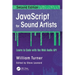 JavaScript for Sound Artists: Learn to Code with the Web Audio API