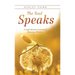 The Soul Speaks: A Light Workers Journey of Everyday Miracles