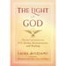 The Light of God: Divine Locutions on Evil, Karma, Reincarnation, and Healing