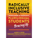 Radically Inclusive Teaching with Newcomer and Emergent Plurilingual Students: Braving Up