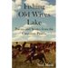 Fishing Old Wives Lake: Poems and Stories from the Canadian Prairie