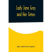 Lady Jane Grey and Her Times