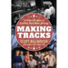 Making Tracks: A Record Producer's Southern Roots Music Journey