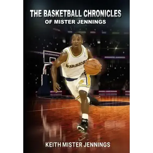 The Basketball Chronicles of Mister Jennings