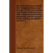The Book Of Archery, Being The Complete History And Practice Of The Art, Ancient And Modern, Interspersed With Numerous Interesting Anecdotes, And An