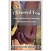 I Trusted You: Fully and Honestly Speaking of Gendered Assault and the Way to a Rape-Free Culture