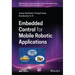 Embedded Control for Mobile Robotic Applications