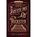 The Breedling and the Trickster