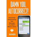 Damn You, Autocorrect!