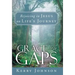 Grace for the Gaps: Rejoicing in Jesus on Life's Journey