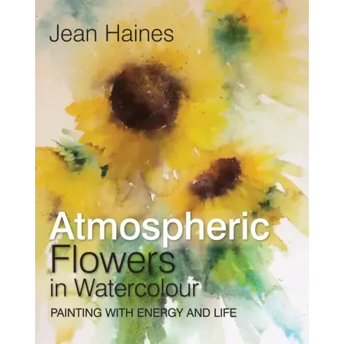 Jean Haines' Atmospheric Flowers in Watercolour