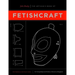 The Artisan's Book of Fetishcraft