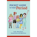 Pocket Guide to Your Period