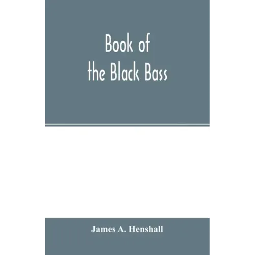 Book of the black bass