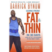 Going From Fat to Thin in 30 Days