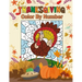 Thanksgiving Color by Number: Activity Book for Kids