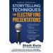 Public Speaking: Storytelling Techniques for Electrifying Presentations