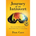 Journey of an Introvert: How an extreme introvert's 52-week battle with fear opened hidden doors to understanding