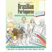 Brazilian Portuguese Picture Book: Brazilian Portuguese Pictorial Dictionary (Color and Learn)