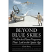 Beyond Blue Skies: The Rocket Plane Programs That Led to the Space Age