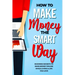 How to Make Money the Smart Way: Business Secrets to Make Money Online While Living a Life You Love