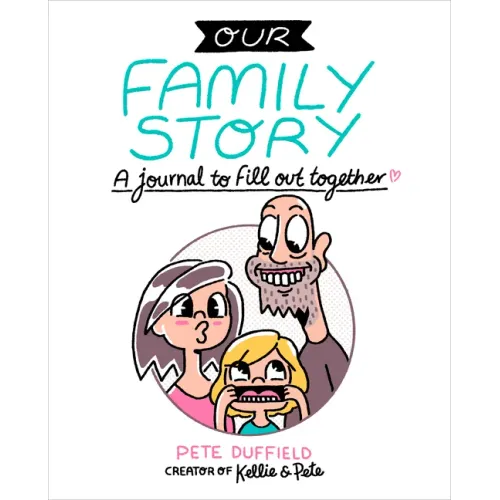 Our Family Story: A Journal to Fill Out Together