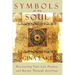 Symbols of the Soul: Discovering Your Life Purpose and Karma Through Astrology