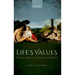 Life's Values: Pleasure, Happiness, Well-Being, and Meaning