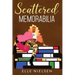 Scattered Memorabilia