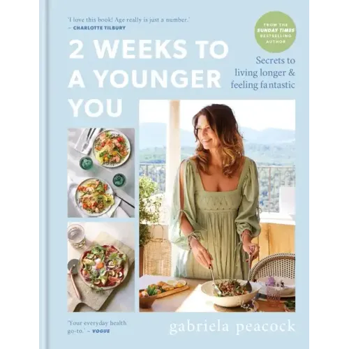 2 Weeks to a Younger You: Secrets to Living Longer & Feeling Fantastic