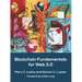 Blockchain Fundamentals for Web 3.0: -