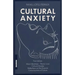 Cultural Anxiety